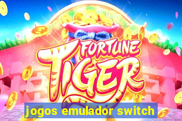 jogos emulador switch